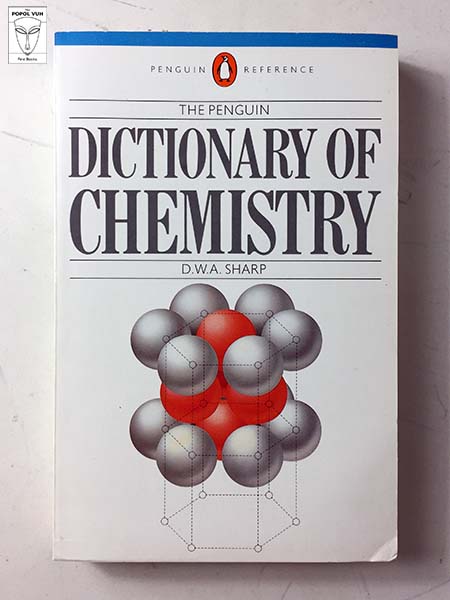 David William Arthur Sharp - The Penguin Dictionary Of Chemistry